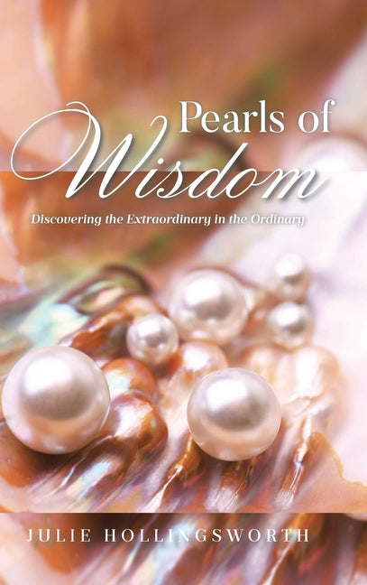 Book cover for Pearls of Wisdom: Discovering the Extraordinary in the Ordinary