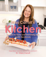 Book cover for Miss Carroll's Kitchen: Recipes for Home and Entertaining with Godly Devotionals