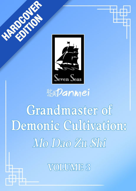 Book cover for Grandmaster of Demonic Cultivation: Mo DAO Zu Shi (Deluxe Hardcover Novel) Vol. 3