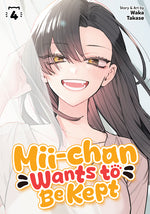 Book cover for MII-Chan Wants to Be Kept Vol. 4