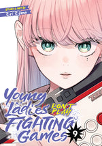 Book cover for Young Ladies Don't Play Fighting Games Vol. 9