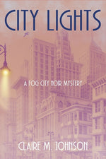 Book cover for City Lights: A Fog City Noir Mystery
