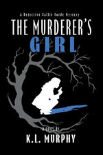 Book cover for Murderer's Girl: A Detective Callie Forde Mystery