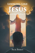 Book cover for Looking Like Jesus: In a World That Is Looking For Him