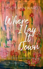 Book cover for Where I Lay It Down