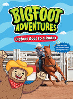 Book cover for Bigfoot Goes to the Rodeo