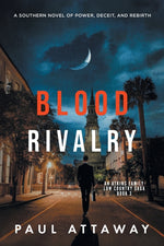 Book cover for Blood Rivalry: A Southern Novel of Power, Deceit, and Rebirth