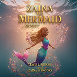 Book cover for Zaina The Mermaid... Or Not?