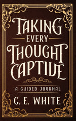 Book cover for Taking Every Thought Captive: A Guided Journal