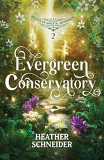 Book cover for Evergreen Conservatory