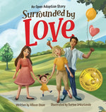 Book cover for Surrounded by Love: An Open Adoption Story
