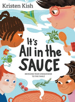 Book cover for It's All in the Sauce: Bringing Your Uniqueness to the Table