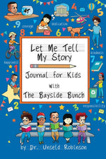 Book cover for Let Me Tell My Story: Journal For Kids with The Bayside Bunch