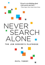 Book cover for Never Search Alone: The Job Seeker's Playbook