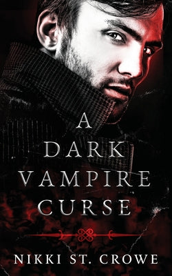 Book cover for A Dark Vampire Curse: A Paranormal Romance