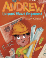 Book cover for Andrew Learns about Engineers: Career Book for Kids (STEM Children's Books)