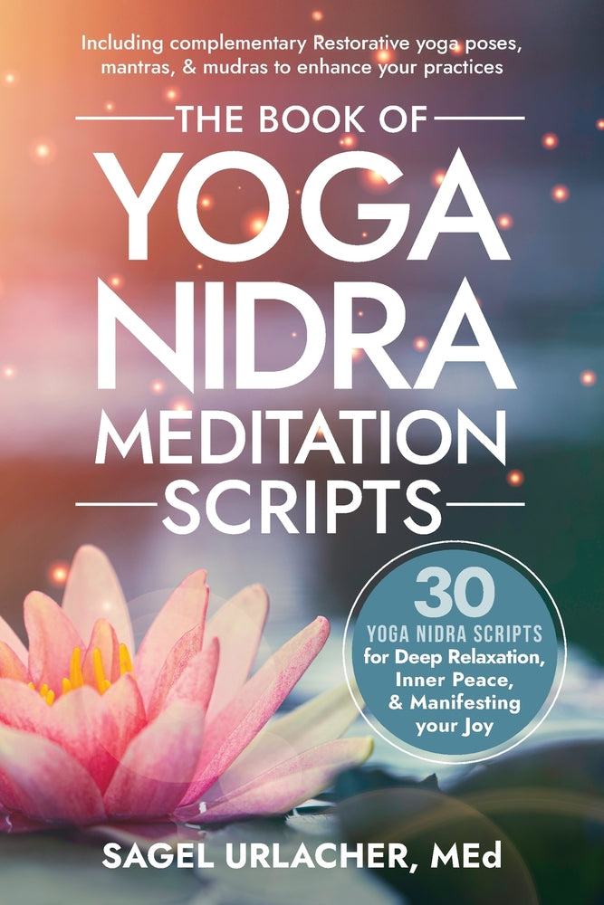 Book cover for The Book of Yoga Nidra Meditation Scripts: 30 Yoga Nidra Scripts for Deep Relaxation, Inner Peace, & Manifesting Your Joy