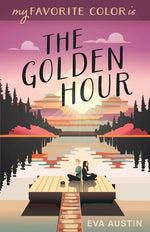 Book cover for My Favorite Color is The Golden Hour