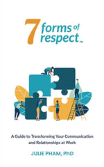 Book cover for 7 Forms of Respect: A Guide to Transforming Your Communication and Relationships at Work