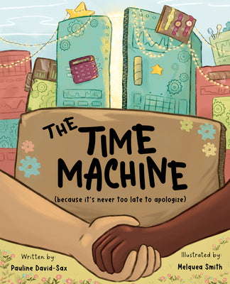 Book cover for The Time Machine: Because It's Never Too Late to Apologize