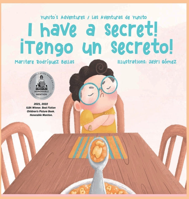 Book cover for ¡I Have a Secret!/¡Tengo un Secreto!: Yunito's Adventures-Las Aventuras de Yunito