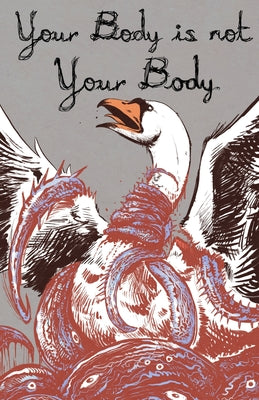 Book cover for Your Body is Not Your Body