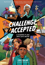 Book cover for Challenge Accepted: 50 Adventures to Make Middle School Awesome
