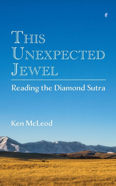 Book cover for This Unexpected Jewel: Reading the Diamond Sutra
