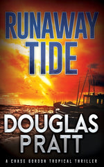 Book cover for Runaway Tide: A Chase Gordon Tropical Thriller