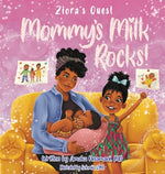 Book cover for Ziora's Quest: Mommy's Milk Rocks!