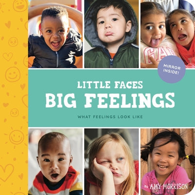 Book cover for Little Faces Big Feelings: What Emotions Look Like