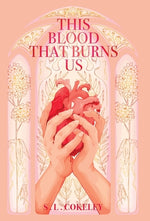 Book cover for This Blood that Burns Us