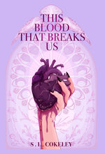 Book cover for This Blood that Breaks Us