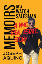 Book cover for Memoirs of a Watch Salesman: A NYC Real Estate Story