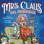 Book cover for Mrs. Claus Has Menopause: A Humorous Christmas Book for Women of a Certain Age