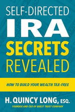 Book cover for Self-Directed IRA Secrets Revealed: How to Build Your Wealth Tax-Free