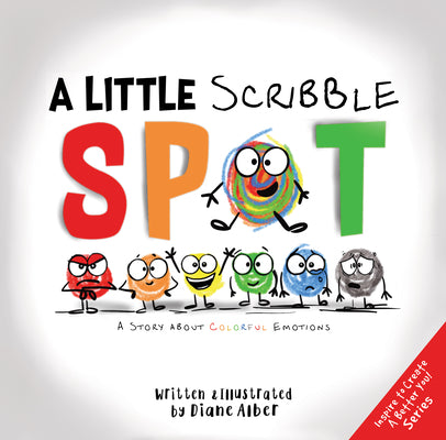 Book cover for A Little Scribble Spot: A Story about Colorful Emotions