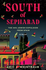 Book cover for South of Sepharad: The 1492 Jewish Expulsion from Spain