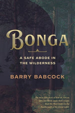 Book cover for Bonga: A Safe Abode in the Wilderness