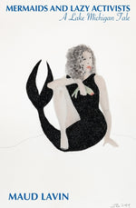 Book cover for Mermaids and Lazy Activists: A Lake Michigan Tale