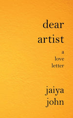 Book cover for Dear Artist: A Love Letter