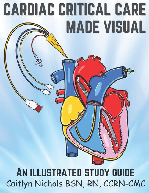 Book cover for Cardiac Critical Care Made Visual