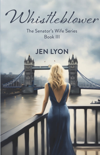 Book cover for Whistleblower: The Senator's Wife Series Book III