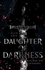 Book cover for Daughter of Darkness: Wielder of Shadows