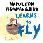 Book cover for Napoleon Hummingbird Learns to Fly: A Heartwarming Rhyming Children's Book for Kids about Believing in Yourself and Facing Fear