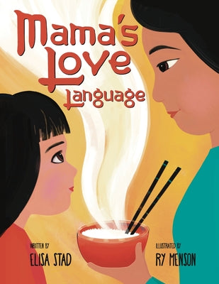 Book cover for Mama's Love Language: Sometimes Love Tastes Like Hainan Chicken Rice