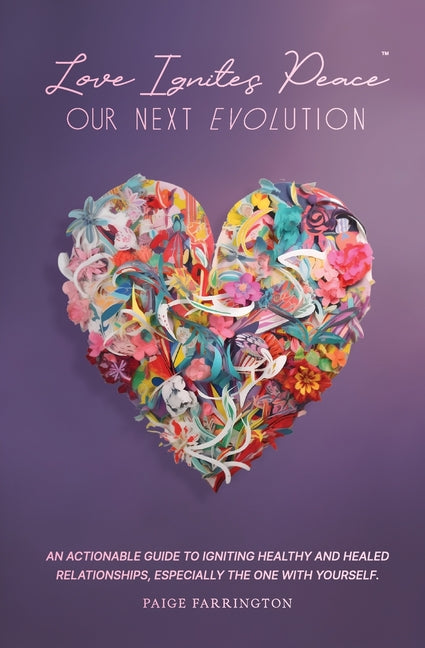 Book cover for Love Ignites Peace: Our Next Evolution