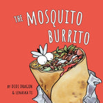 Book cover for The Mosquito Burrito: A Hilarious, Rhyming Children's Book
