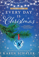Book cover for Every Day Is Christmas: A Heartwarming, Feel Good Christmas Romance Novel