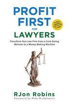 Book cover for Profit First For Lawyers: Transform Your Law Firm from a Cash-Eating Monster to a Money-Making Machine